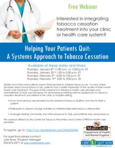 Free Webinar Interested in integrating tobacco cessation treatment into your clinic or health care system?