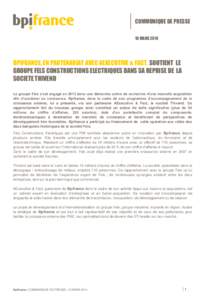 COMMUNIQUE DE PRESSE 10 MARS 2014 BPIFRANCE, EN PARTENARIAT AVEC AEXECUTIVE & FACT, SOUTIENT LE GROUPE FELS CONSTRUCTIONS ELECTRIQUES DANS SA REPRISE DE LA SOCIETE THIVEND