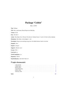 Package ‘Cubist’ July 2, 2014 Type Package Title Rule- and Instance-Based Regression Modeling Version[removed]Date[removed]