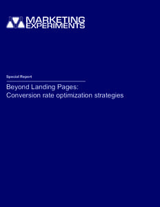 Special Report  Beyond Landing Pages: Conversion rate optimization strategies  Beyond Landing Pages: