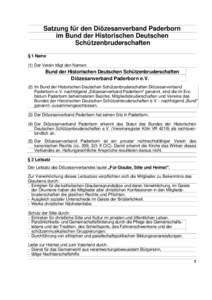 Satzung für den Diözesanverband Paderborn im Bund der Historischen Deutschen Schützenbruderschaften § 1 Name (1) Der Verein trägt den Namen: