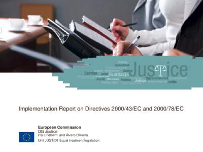 EU law against discrimination  Implementation Report on Directives[removed]EC and[removed]EC European Commission DG Justice