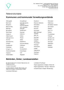 Prof. Waltraud Pustal Landschaftsökologie und Planung Hohe Straße[removed]Pfullingen Fon: ([removed]Fax: ([removed]E-Mail: [removed] www.pustal-online.de