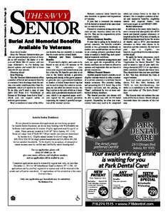 Queens Gazette November 5, 2014 Page 12  Burial And Memorial Benefits Available To Veterans Dear Savvy Senior, Does the Veterans Administration provide any special funeral services or benefits to old veterans? My father 