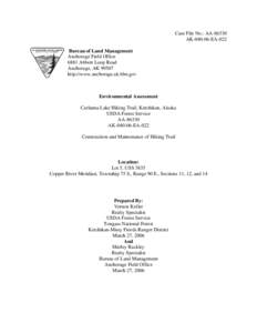 Case File No.: AA[removed]AK[removed]EA-022 Bureau of Land Management Anchorage Field Office 6881 Abbott Loop Road Anchorage, AK 99507