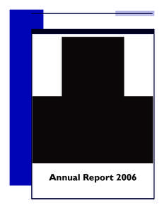 Annual Report 2006  Our Vision: Pit Bull Rescue Central envisions a compassionate world where pit bulls and pit bull mixes reside in responsible, loving homes and where their honor and positive image is restored and pre