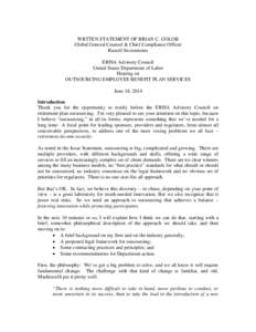 WRTTEN STATEMENT OF BRIAN C. GOLOB Global General Counsel & Chief Compliance Officer Russell Investments ERISA Advisory Council United States Department of Labor Hearing on