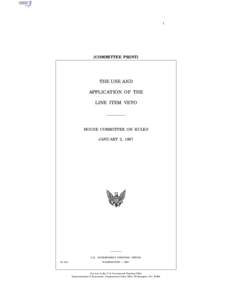 1  [COMMITTEE PRINT] THE USE AND APPLICATION OF THE