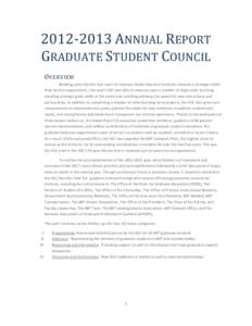 [removed]ANNUAL REPORT GRADUATE STUDENT COUNCIL O VERVIEW Building upon the last four years of visionary leadership and transition towards a strategic rather i than tactical organization , this year’s GSC was able to 