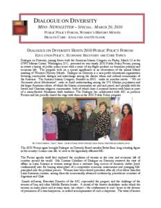 DIALOGUE ON DIVERSITY MINI- NEWSLETTER – SPECIAL: MARCH 20, 2010 PUBLIC POLICY FORUM, WOMEN’S HISTORY MONTH HEALTH CARE: ANALYSIS AND OUTLOOK  DIALOGUE ON DIVERSITY HOSTS 2010 PUBLIC POLICY FORUM: