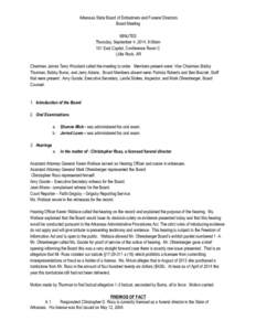 Arkansas State Board of Embalmers and Funeral Directors Board Meeting MINUTES Thursday, September 4, 2014, 9:00am 101 East Capitol, Conference Room C Little Rock, AR