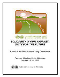 SOLIDARITY IN OUR JOURNEY, UNITY FOR THE FUTURE Report of the Third National Unity Conference