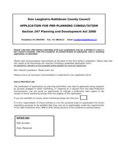 Dún Laoghaire-Rathdown County Council APPLICATION FOR PRE-PLANNING CONSULTATION Section 247 Planning and Development Act 2000 Telephone: Fax: 