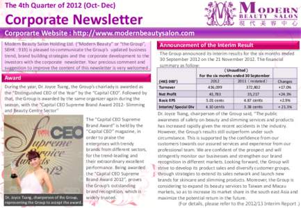 The 4th Quarter ofOct- Dec)  Corporate Newsletter Corporarte Website : http://www.modernbeautysalon.com Modern Beauty Salon Holding Ltd. (“Modern Beauty” or “the Group”, SEHK : 919) is pleased to communica