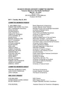INVASIVE SPECIES ADVISORY COMMITTEE MEETING ―Invasive Species in the Pacific Northwest‖ May 22 – 24, 2012 Benson Hotel 309 SW Broadway, Crystal Ballroom Portland, OR 97205