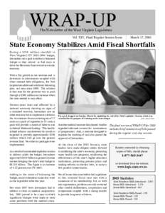 WRAP-UP The Newsletter of the West Virginia Legislature Vol. XIV, Final Regular Session Issue  March 17, 2003