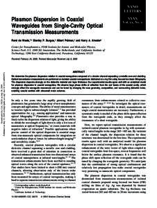 NANO LETTERS Plasmon Dispersion in Coaxial Waveguides from Single-Cavity Optical Transmission Measurements