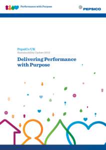 PepsiCo UK  Sustainability Update 2012 Delivering Performance with Purpose