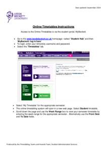 Date updated: SeptemberOnline Timetables Instructions Access to the Online Timetables is via the student portal, MyBeckett. • •