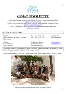1  CEMAT NEWSLETTER CEMAT is the American Research Center in Tunis, the Centre d’Etudes Maghrébines à Tunis http://www.cematmaghrib.org CEMAT is the Overseas Research Center of AIMS, the American Institute of Maghrib
