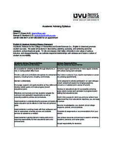 Academic Advising Syllabus Advisors: Dawn P. Chase (A-K) [removed] Samuel D. Banford (L-Z) [removed] call[removed]or[removed]for an appointment English & Literature Advising Mission Statement