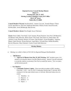 Regional Services Council Meeting Minutes Region 11 Meeting Date: July 31, 2013 Meeting Location: Hamilton County DCS Office 938 N. 10th Street Noblesville, IN 46060