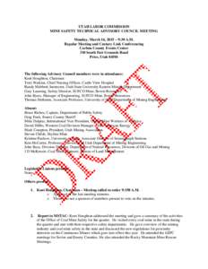 UTAH LABOR COMMISSION MINE SAFETY TECHNICAL ADVISORY COUNCIL MEETING Monday, March 16, 2015 – 9:30 A.M. Regular Meeting and Century Link Conferencing Carbon County Events Center 310 South Fair Grounds Road