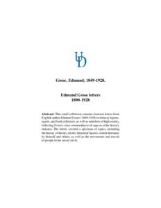 Gosse, Edmund, [removed]Edmund Gosse letters[removed]Abstract: This small collection contains fourteen letters from