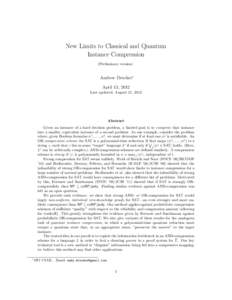 New Limits to Classical and Quantum Instance Compression (Preliminary version) Andrew Drucker∗ April 13, 2012