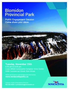 Blomidon Provincial Park Public Engagement Session Come share your ideas.  Tuesday, November 25th