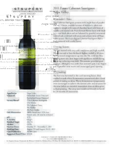 2011 Estate Cabernet Sauvignon Napa Valley Winemaker’s Notes: This Cabernet Sauvignon presents with bright hues of purples and red. Vibrant, youthful aromas of blackberry, plum and raspberry mingle with notes of chocol