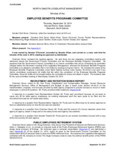 [removed]NORTH DAKOTA LEGISLATIVE MANAGEMENT Minutes of the  EMPLOYEE BENEFITS PROGRAMS COMMITTEE