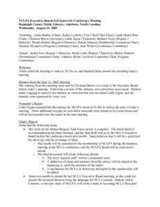 NCLPA Executive Board Fall Quarterly­Conference Meeting  Randolph County Public Library; Asheboro, North Carolina  Wednesday, August 24, 2005  Attending:  Annis Barbee (Chair), Jackie Cornette (V