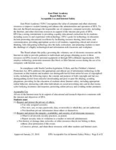 East Point Academy Board Policy for Acceptable Use and Internet Safety East Point Academy (“EPA”) recognizes the value of computer and other electronic resources to improve student learning and enhance the administra