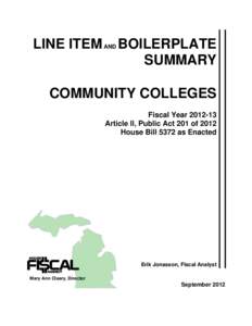 LINE ITEM AND BOILERPLATE SUMMARY COMMUNITY COLLEGES Fiscal Year[removed]Article II, Public Act 201 of 2012 House Bill 5372 as Enacted
