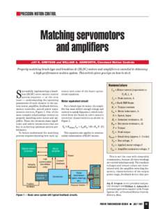 mPRECISION MOTION CONTROL  Matching servomotors and amplifiers JAY K. GREYSON and WILLIAM A. ASHWORTH, Cleveland Motion Controls