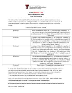 TESTED PROTOCOL 5 DOE National Wind Institute (NWI) Texas Tech University The National Wind Institute (NWI) at Texas Tech University performs debris impact tests on storm shelters, shelter components, and building materi