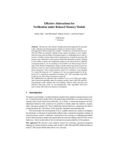 Effective Abstractions for Verification under Relaxed Memory Models Andrei Dan1 , Yuri Meshman2 , Martin Vechev1 , and Eran Yahav2 1  ETH Zurich