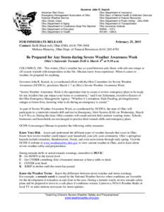 Governor John R. Kasich American Red Cross Ohio Department of Insurance Emergency Management Association of Ohio Ohio Dept. of Mental Health & Addiction Services National Weather Service