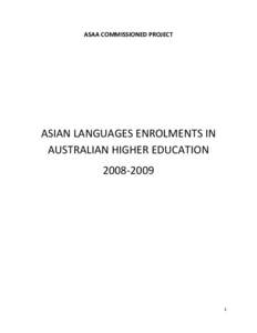 ASAA COMMISSIONED PROJECT  ASIAN LANGUAGES ENROLMENTS IN AUSTRALIAN HIGHER EDUCATION[removed]