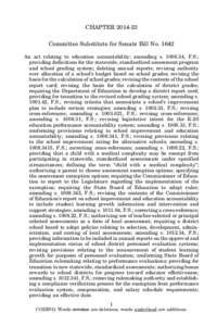 CHAPTER[removed]Committee Substitute for Senate Bill No[removed]An act relating to education accountability; amending s[removed], F.S.; providing definitions for the statewide, standardized assessment program and school gr