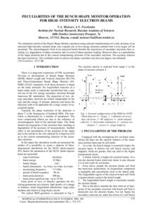 PECULIARITIES OF THE BUNCH SHAPE MONITOR OPERATION FOR HIGH- INTENSITY ELECTRON BEAMS V.A. Moiseev, A.V. Feschenko Institute for Nuclear Research, Russian Academy of Sciences 60th October Anniversary Prospect, 7a Moscow,