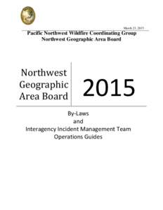 Firefighting in the United States / Government / Politics / Incident management / Incident management team / Quorum / Board of directors / Article One of the United States Constitution / Public Interest Declassification Board / Parliamentary procedure / Committees / Business