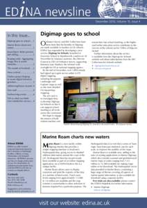 December 2010, Volume 15, Issue 4  In this Issue... Digimap goes to school[removed]Marine Roam charts new waters................................ 1