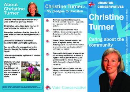 Christine Turner has lived in Urmston for 34 years and has two grown up children. Christine has worked as a Nurse for over 40 years beginning her training in[removed]She worked locally as a Practice Nurse for 9 years and i