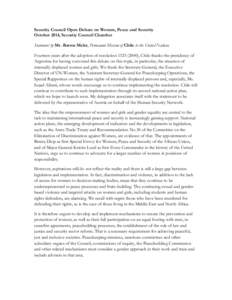 Security Council Open Debate on Women, Peace and Security October 2014, Security Council Chamber Statement by Mr. Barros Melet, Permanent Mission of Chile to the United Nations. Fourteen years after the adoption of resol