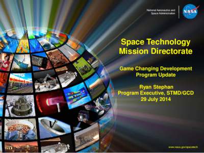 National Aeronautics and Space Administration Space Technology Mission Directorate Game Changing Development
