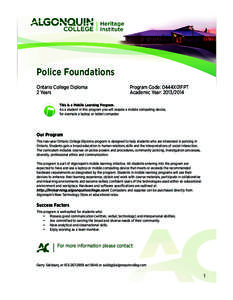 Police Foundations Ontario College Diploma 2 Years Program Code: 0444X01FPT Academic Year: [removed]