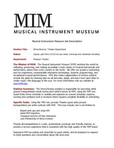 Musical Instrument Museum Job Description Position Title: Driver/Runner, Theater Department  Status: