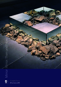 Mirror Mirror: Then and Now  Image: Robert Smithson, Rocks and Mirror Square II (detail), 1971, basalt rocks, mirrors, National Gallery of Australia, Canberra, © Robert Smithson / VAGA. Licensed by Viscopy 2009 Mirror